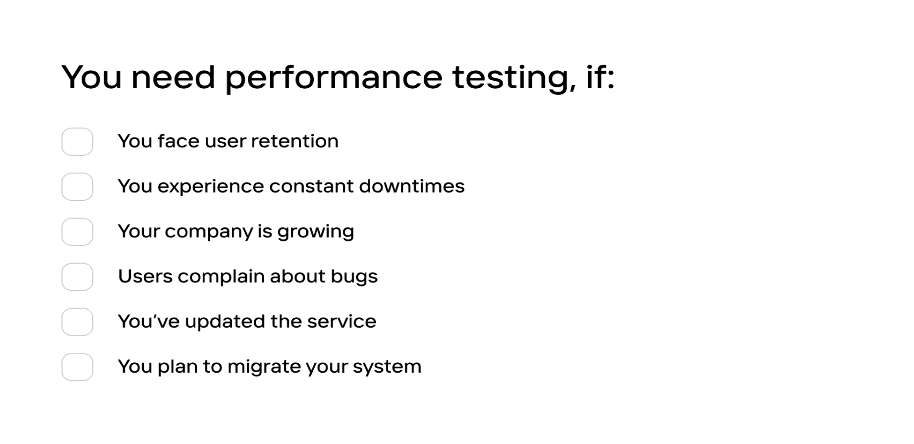 you need performance testing if